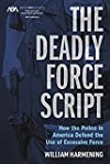 The deadly force script